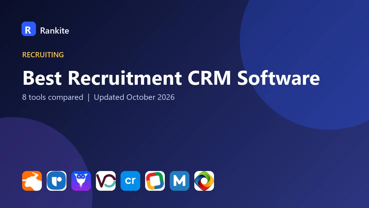 Best Recruitment CRM Software in 2026: 8 Tools Compared