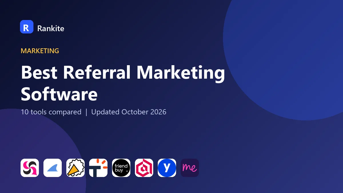 Best Referral Marketing Software in 2026: 10 Tools Compared