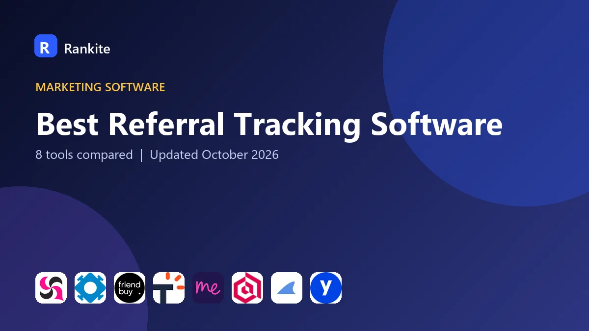 Best Referral Tracking Software: 8 Tools Compared