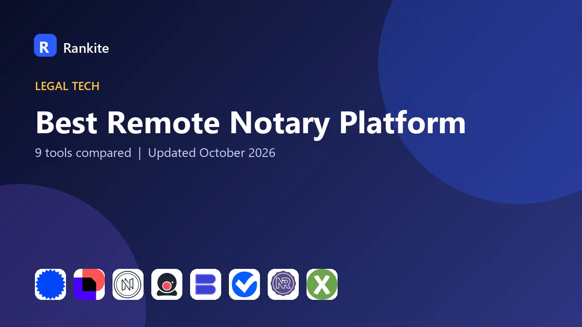 Best Remote Notary Platform in 2026: 9 Platforms Compared