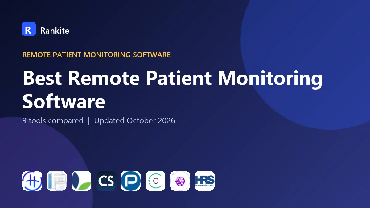 Best Remote Patient Monitoring Software in 2026: 9 Tools Compared