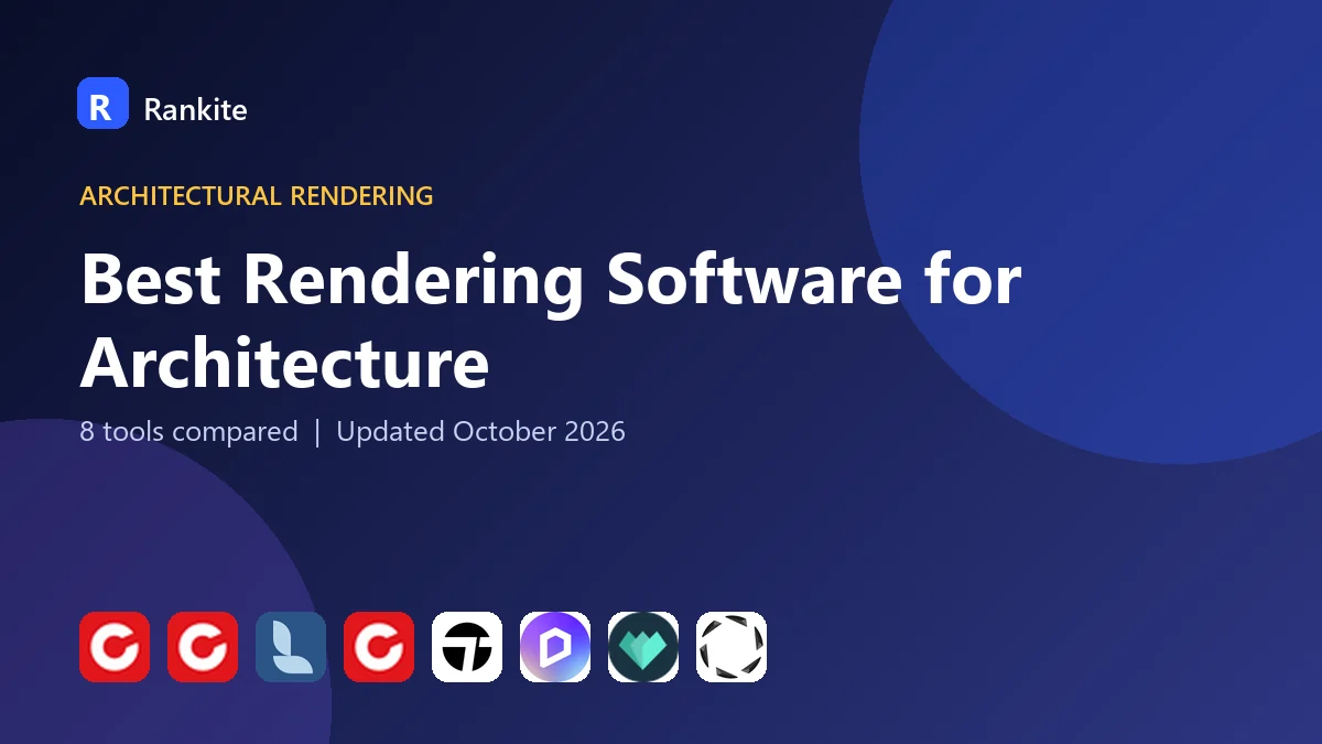 Best Rendering Software for Architecture in 2026: 8 Tools Compared