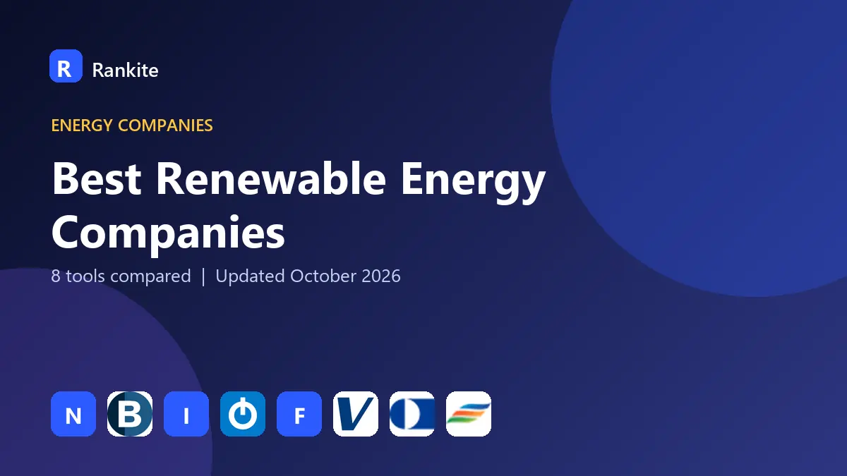 Best Renewable Energy Companies in 2026: 8 Tools Compared