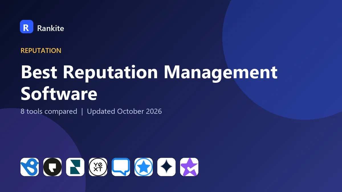 Best Reputation Management Software in 2026: 8 Tools Compared