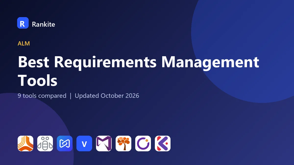 Best Requirements Management Tools in 2026: 9 Tools Compared