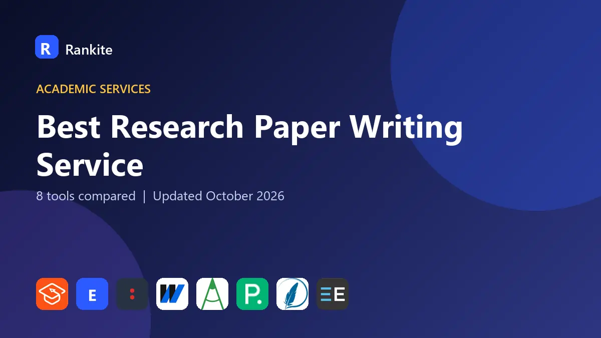 Best Research Paper Writing Service in 2026: 8 Tools Compared