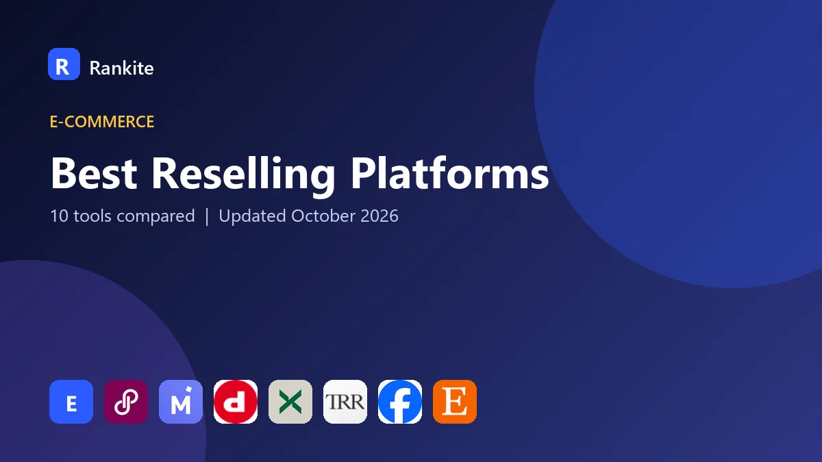 Best Reselling Platforms in 2026: 10 Platforms Compared