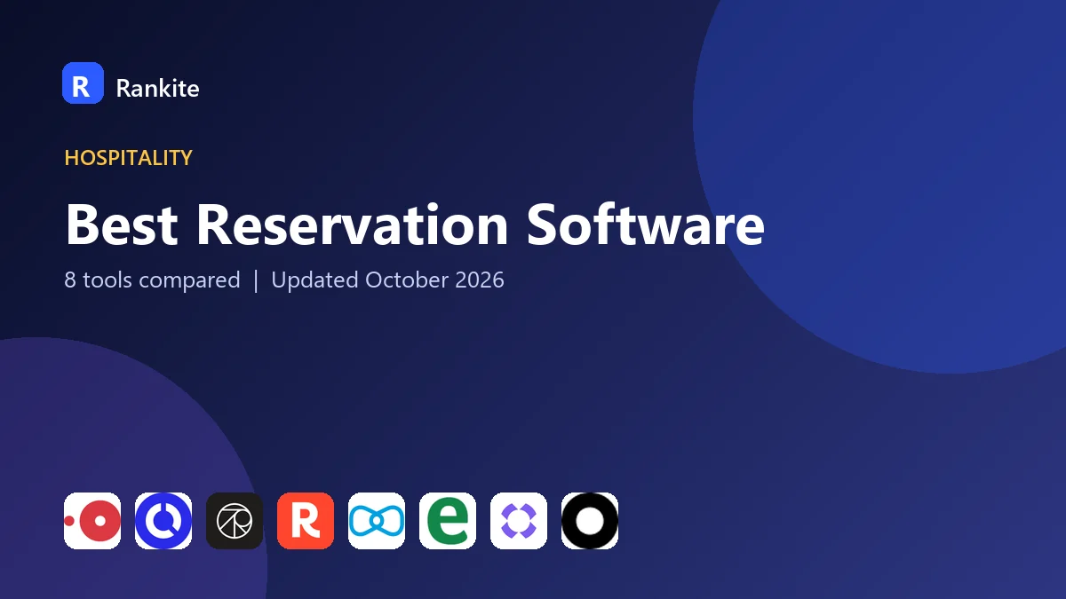 Best Reservation Software in 2026: 8 Tools Compared