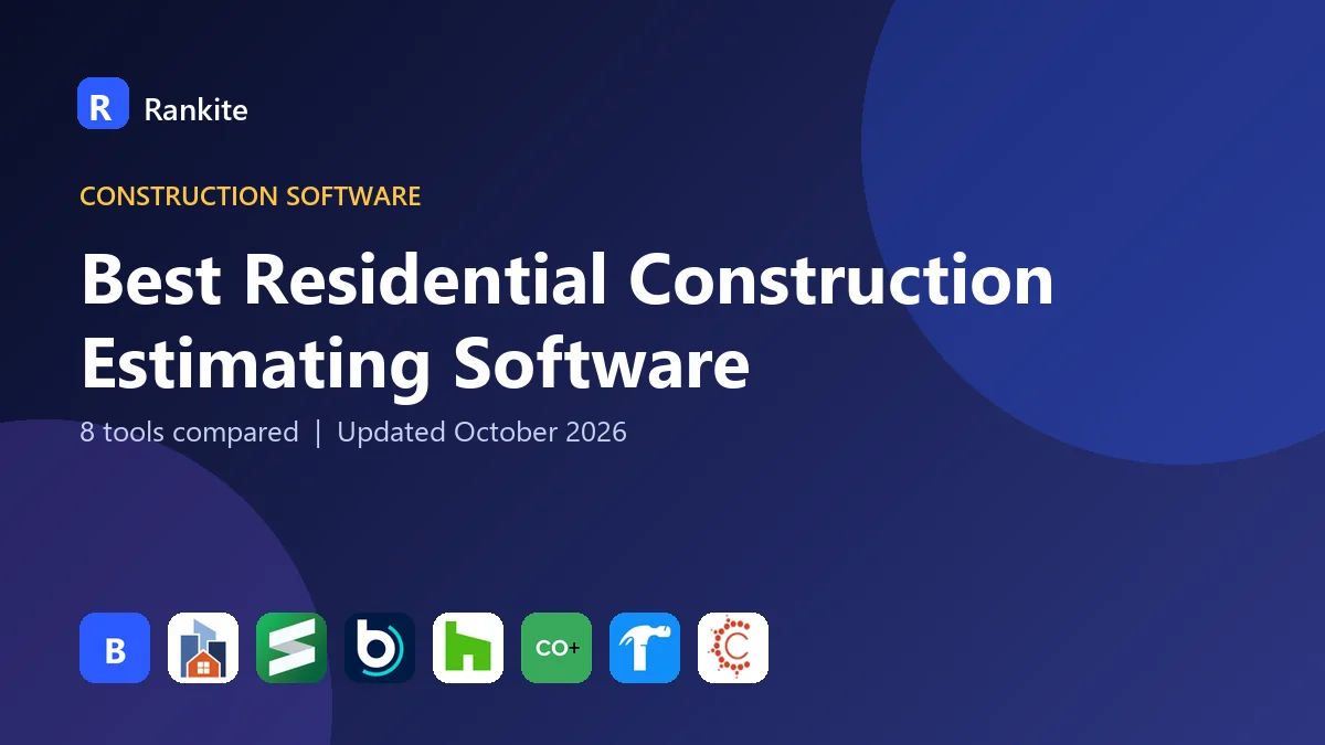 Best Residential Construction Estimating Software: 8 Tools Compared