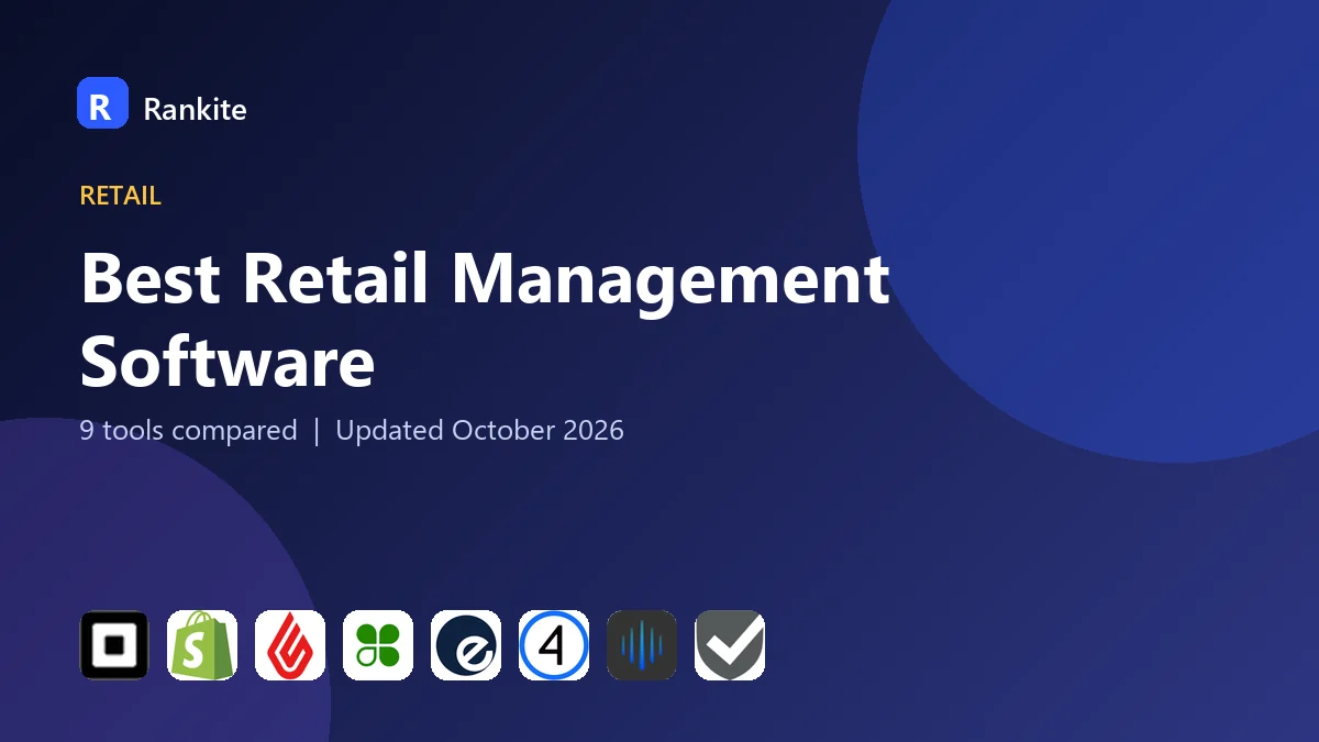 Best Retail Management Software in 2026: 9 Tools Compared