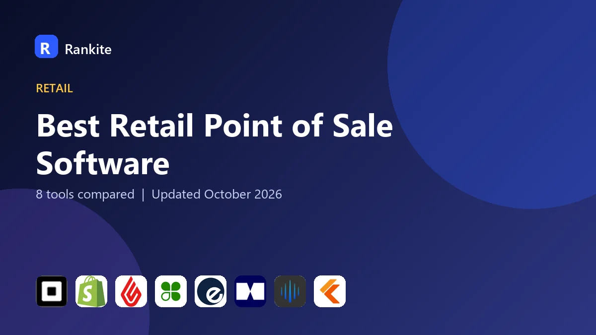Best Retail Point of Sale Software in 2026: 8 Tools Compared