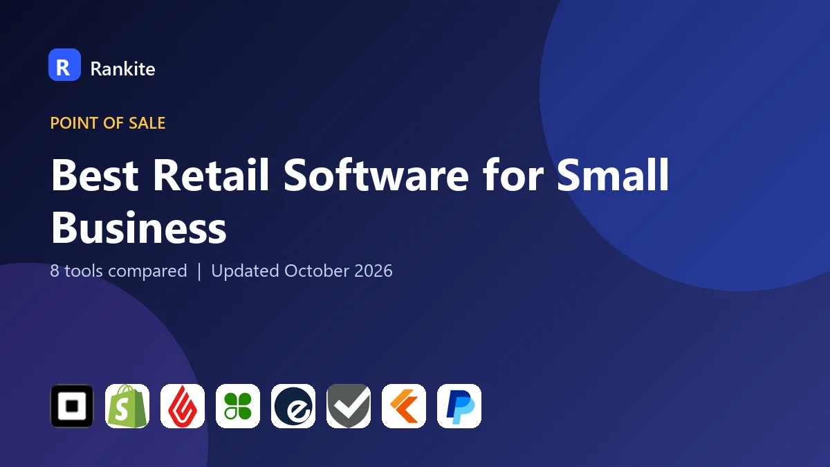 Best Retail Software for Small Business in 2026: 8 Tools Compared