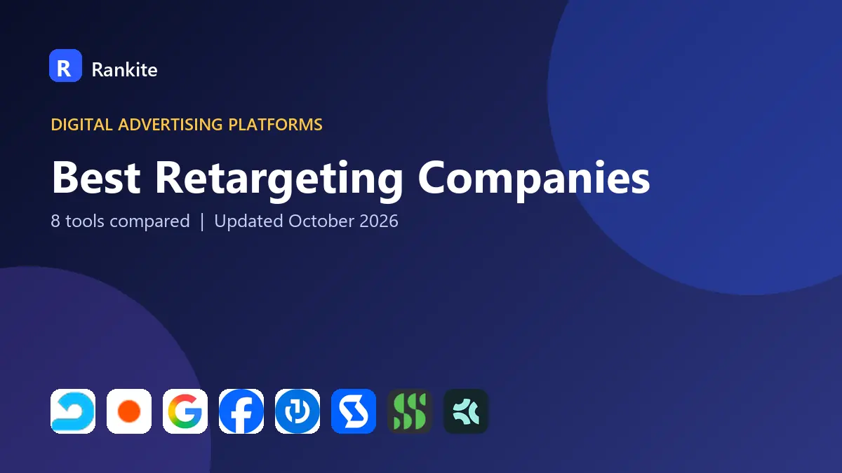Best Retargeting Companies in 2026: 8 Platforms Compared