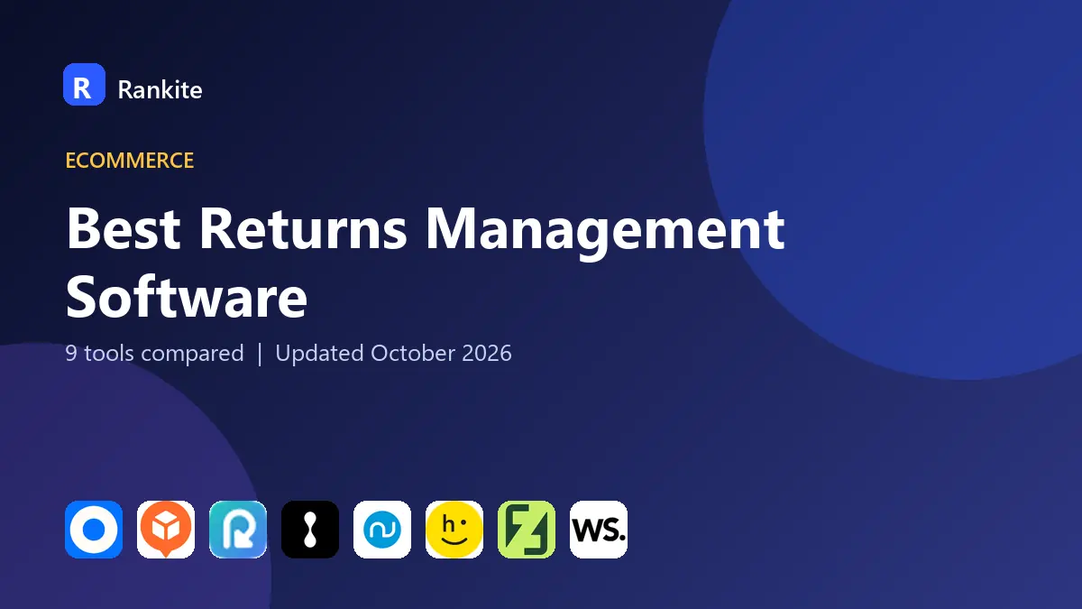 Best Returns Management Software in 2026: 9 Tools Compared