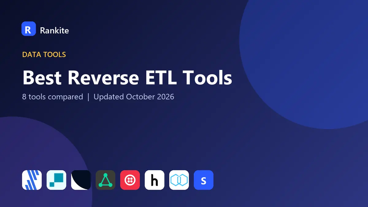 Best Reverse ETL Tools in 2026: 8 Tools Compared
