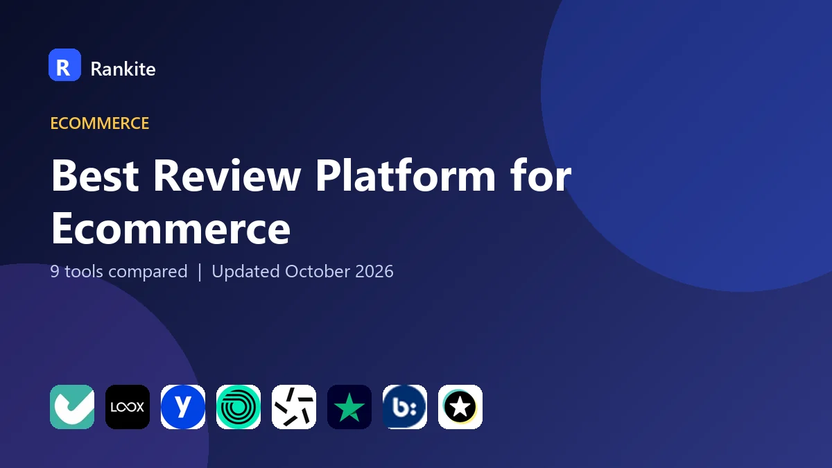 Best Review Platform for Ecommerce in 2026: 9 Tools Compared
