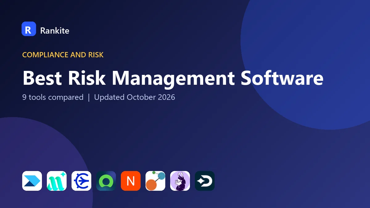 Best Risk Management Software in 2026: 9 Tools Compared
