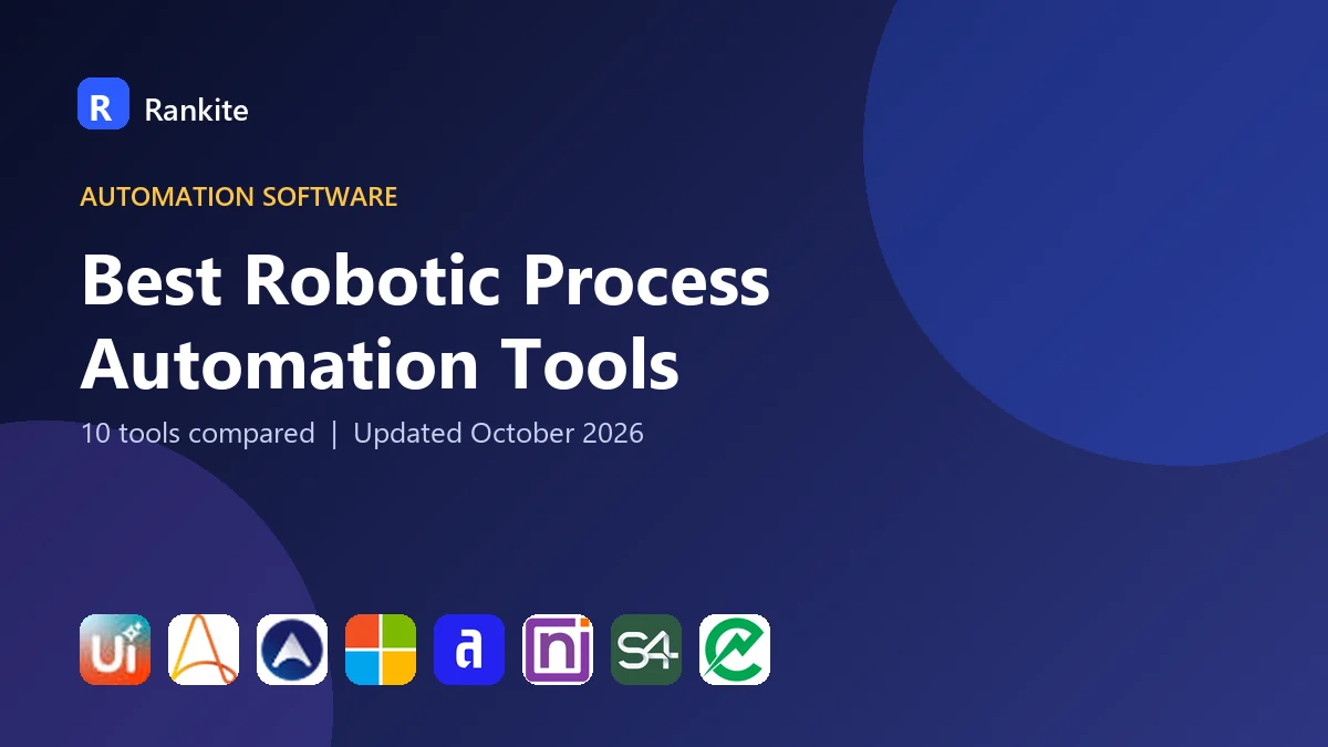 Best Robotic Process Automation Tools in 2026: 10 Tools Compared