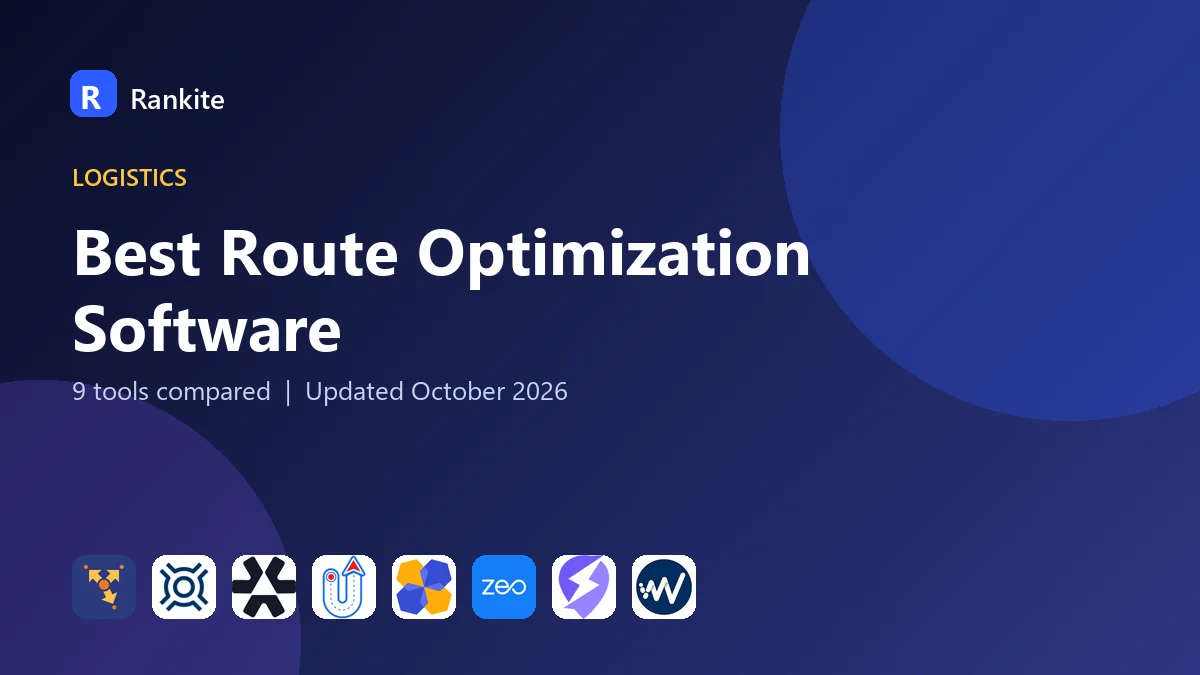 Best Route Optimization Software in 2026: 9 Tools Compared
