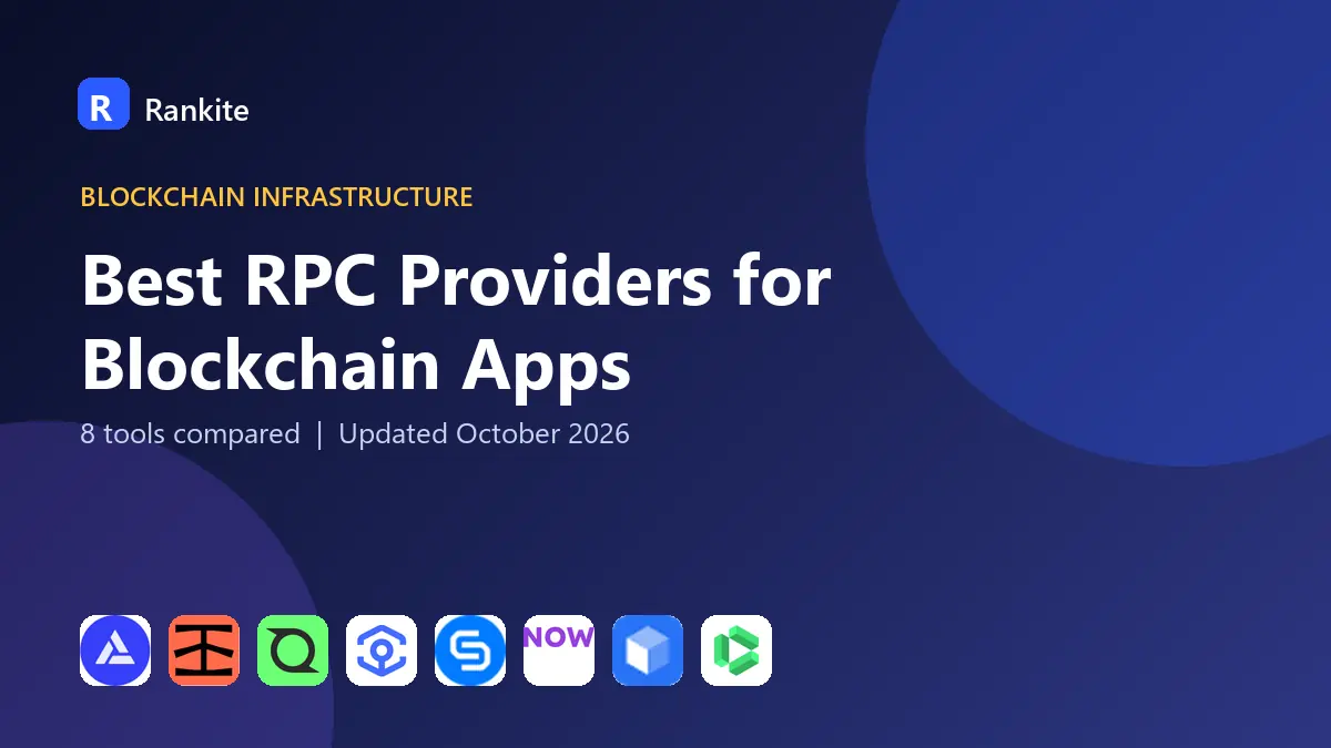 Best RPC Providers for Blockchain Apps in 2026: 8 Tools Compared