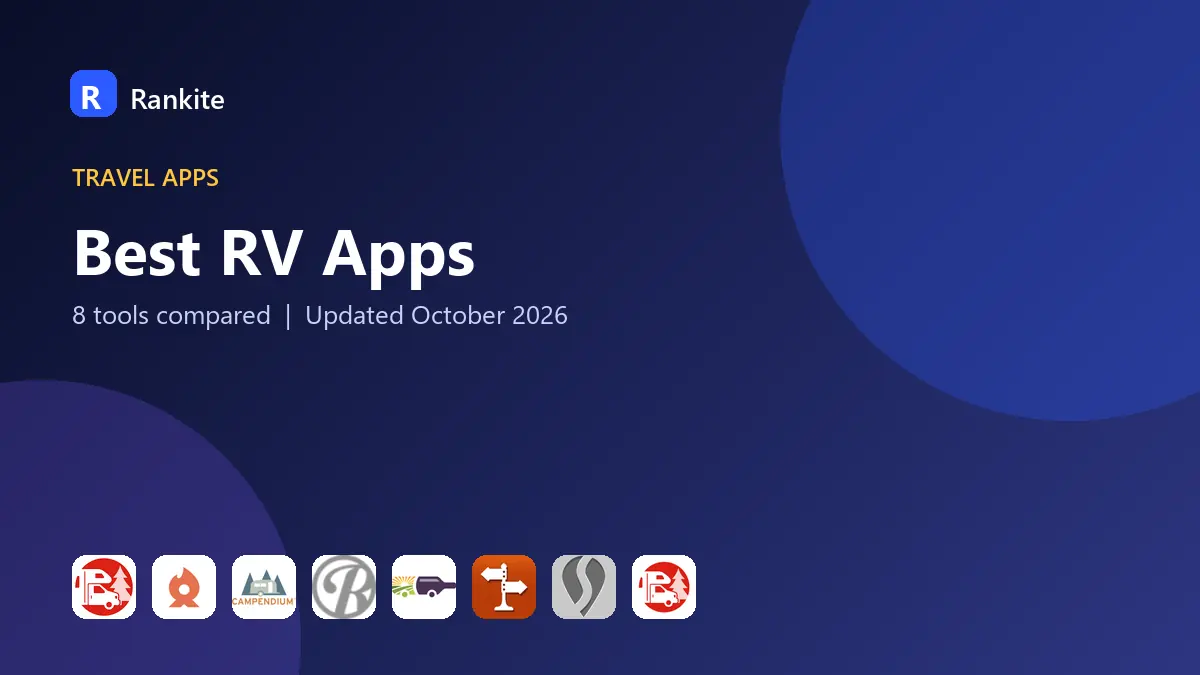 Best RV Apps in 2026: 8 Tools Compared