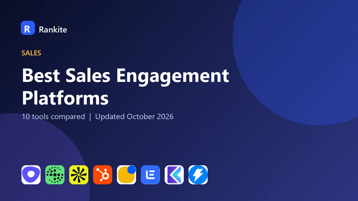 Best Sales Engagement Platforms in 2026: 10 Tools Compared