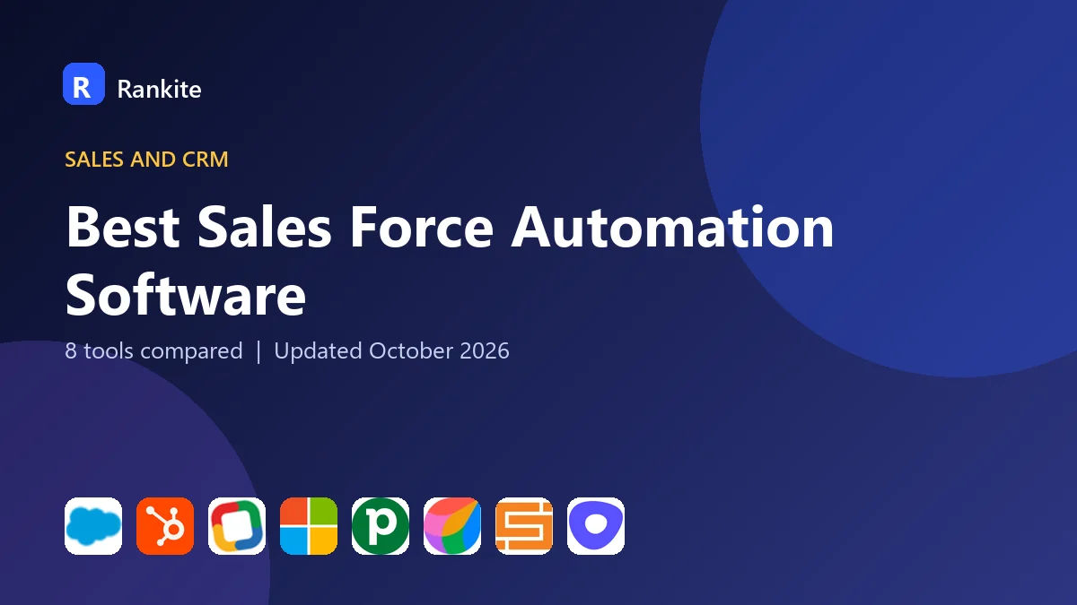 Best Sales Force Automation Software in 2026: 8 Tools Compared