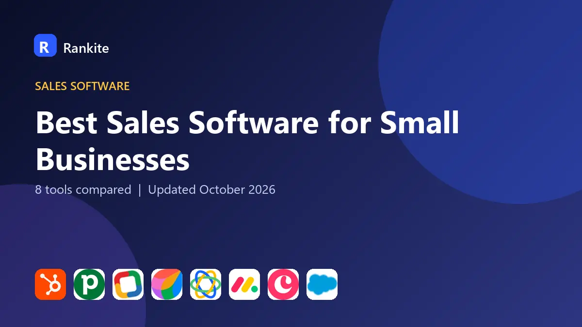 Best Sales Software for Small Businesses in 2026: 8 Tools Compared