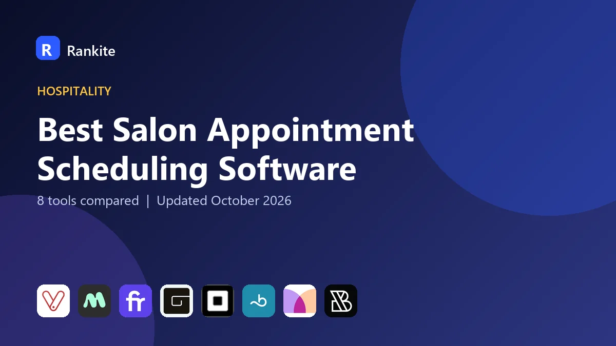 Best Salon Appointment Scheduling Software in 2026: 8 Tools Compared