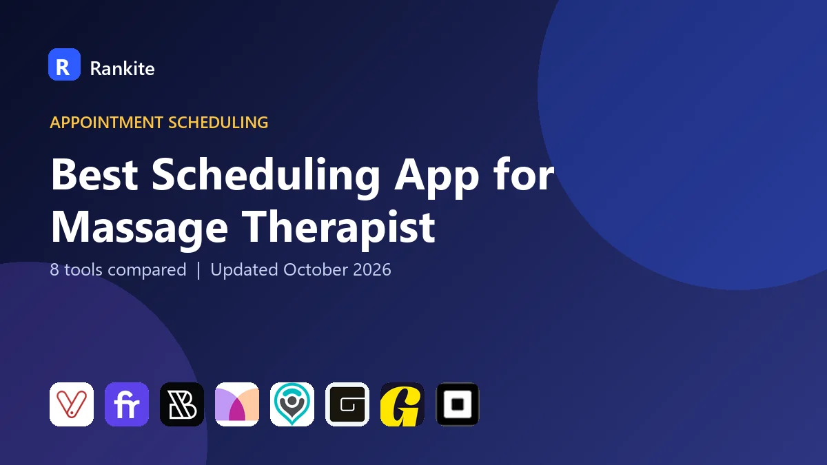 Best Scheduling App for Massage Therapist in 2026: 8 Tools Compared
