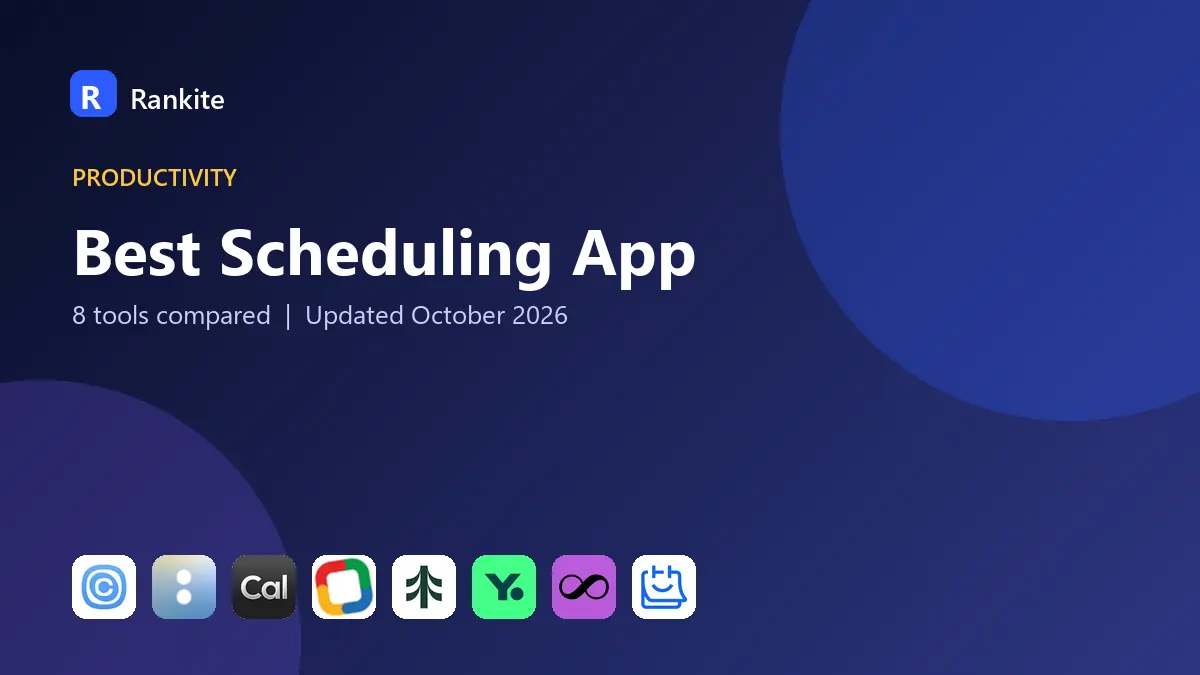 Best Scheduling App in 2026: 8 Tools Compared