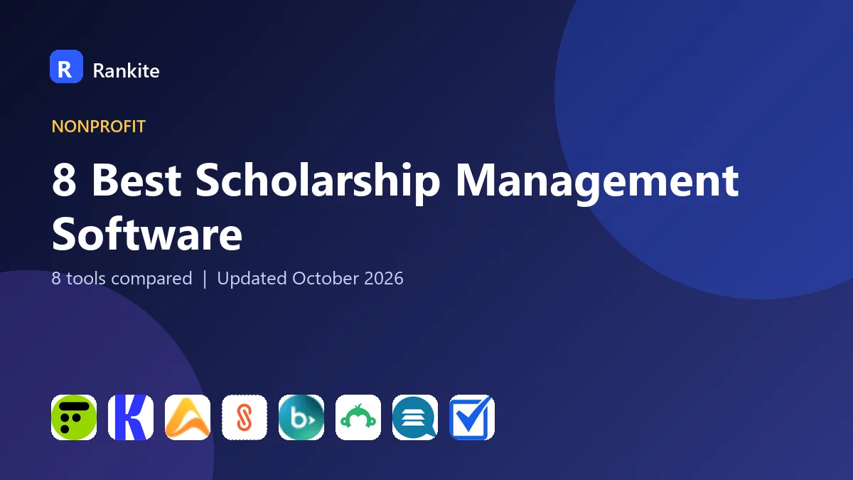 8 Best Scholarship Management Software: 8 Tools Compared