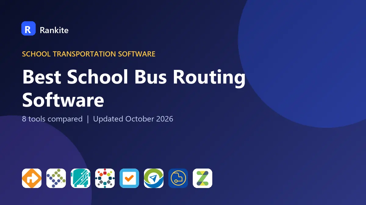 Best School Bus Routing Software in 2026: 8 Tools Compared
