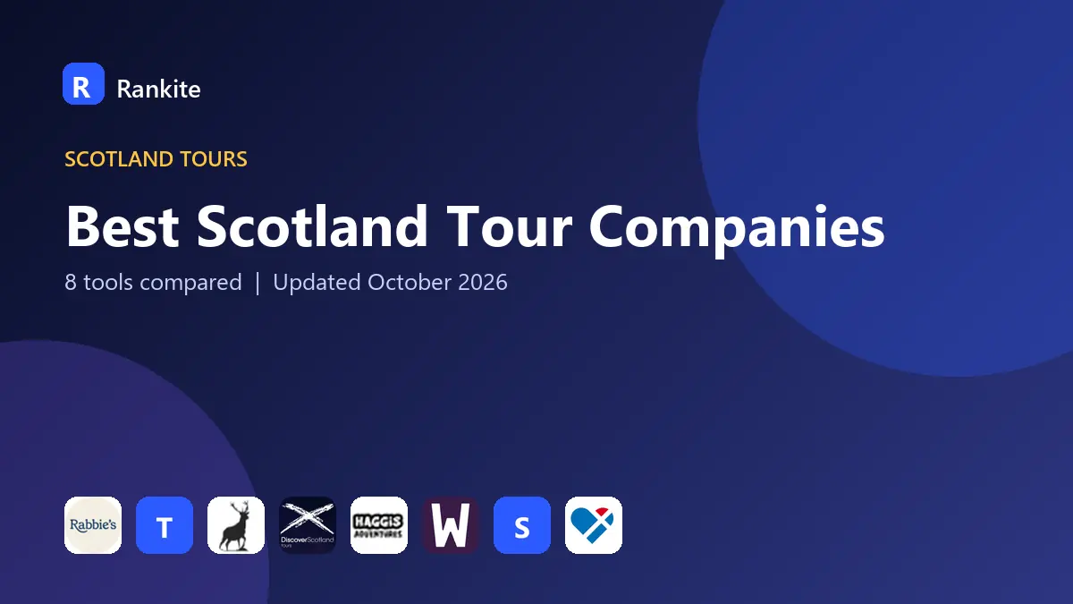 Best Scotland Tour Companies in 2026: 8 Tools Compared