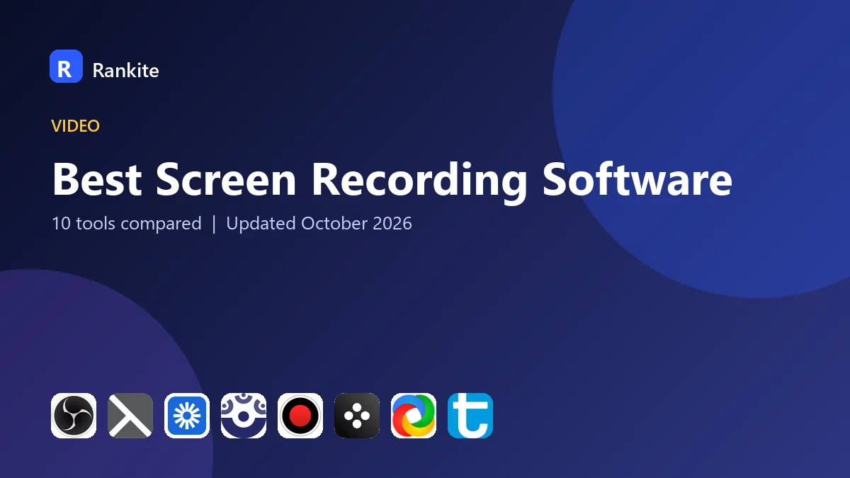Best Screen Recording Software in 2026: 10 Tools Compared