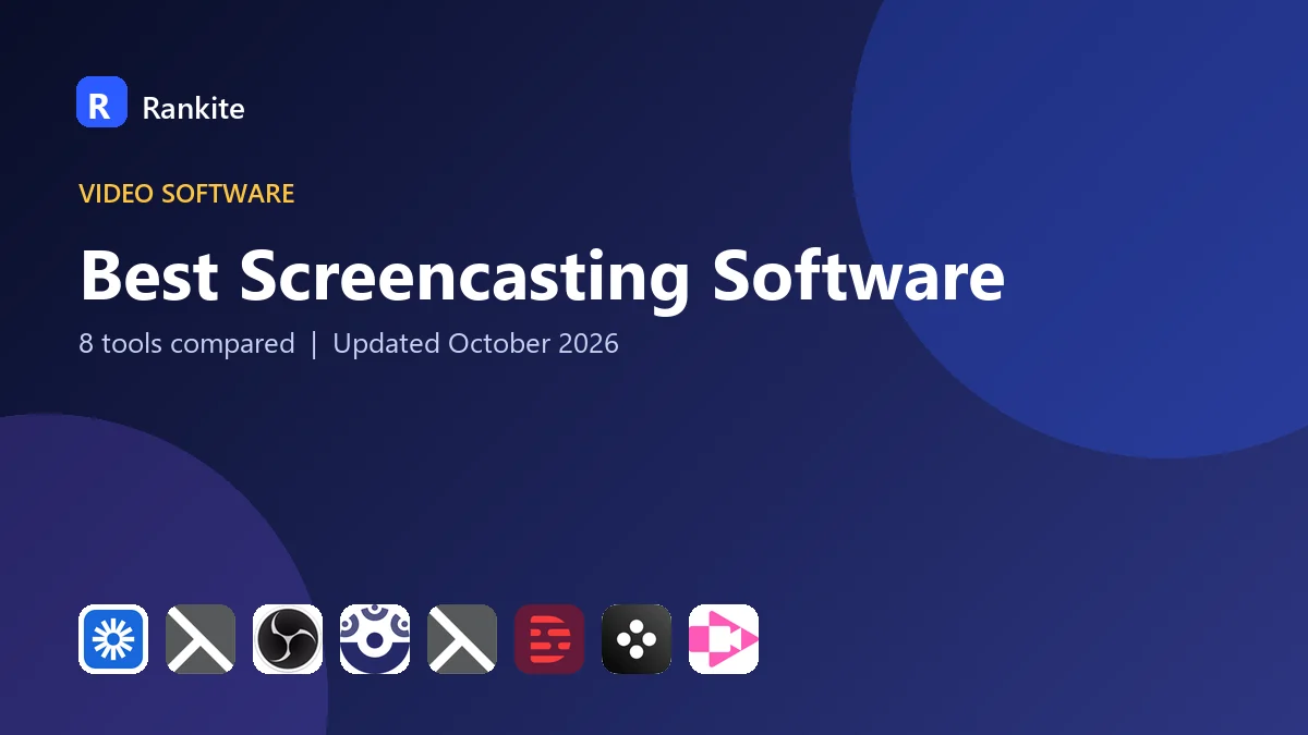 Best Screencasting Software: 8 Tools Compared