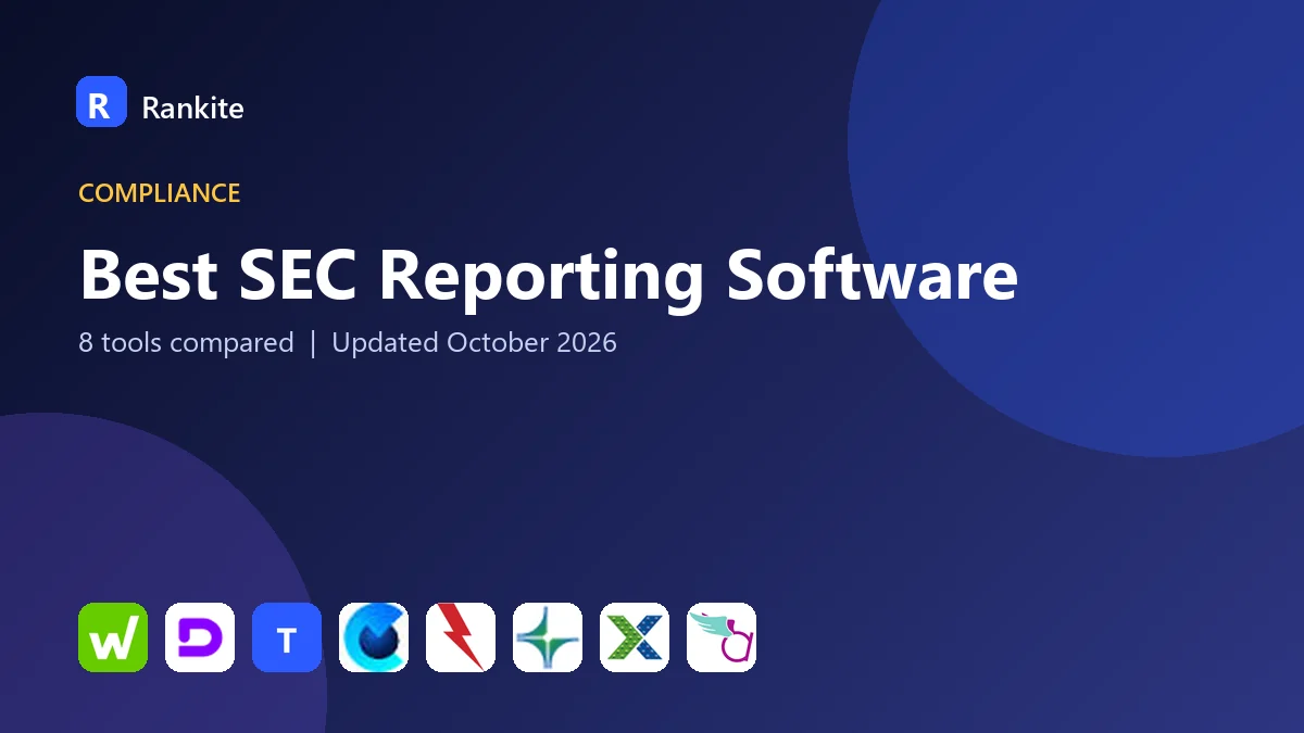 Best SEC Reporting Software in 2026: 8 Tools Compared