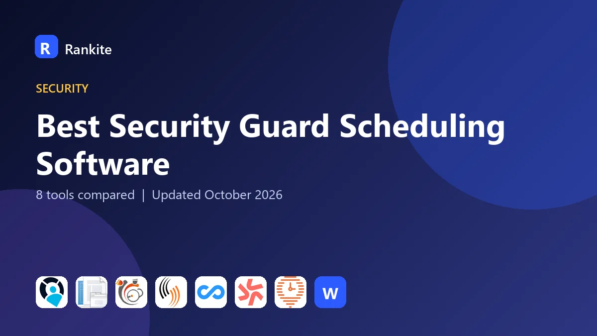 Best Security Guard Scheduling Software in 2026: 8 Tools Compared