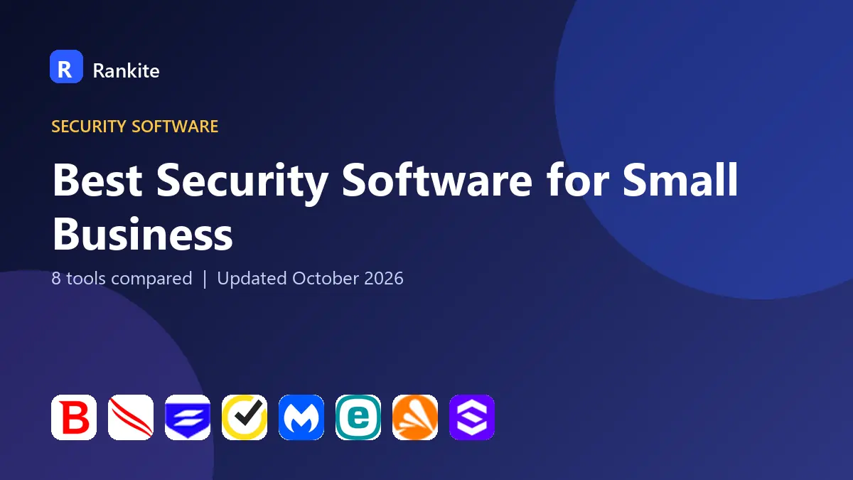Best Security Software for Small Business in 2026: 8 Tools Compared