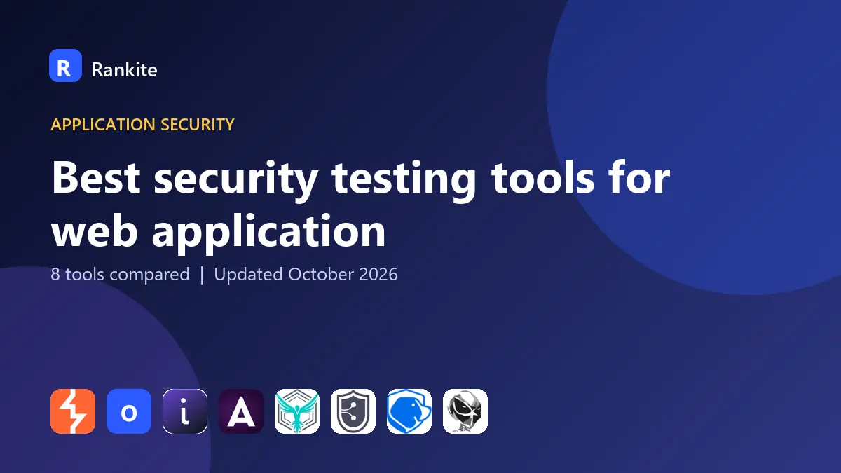 Best security testing tools for web application in 2026: 8 Tools Compared