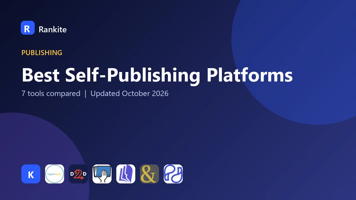 Best Self-Publishing Platforms: 7 Tools Compared