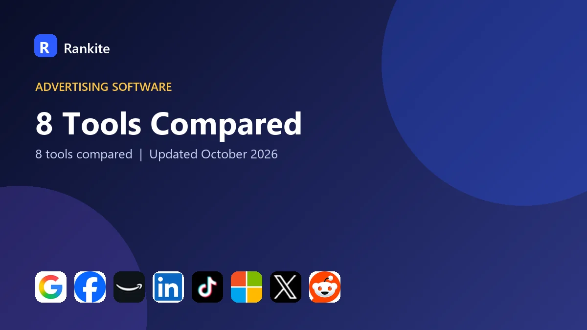 8 Tools Compared: Best Self-Serve Ad Platforms in 2026
