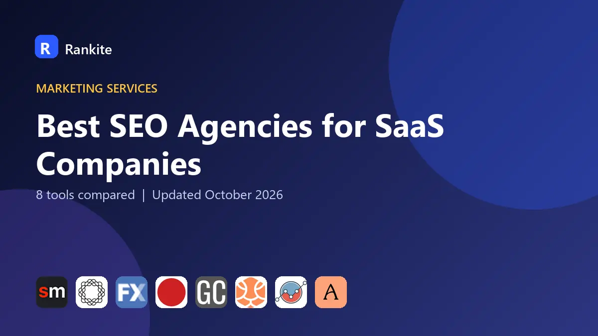 Best SEO Agencies for SaaS Companies in 2026: 8 Tools Compared