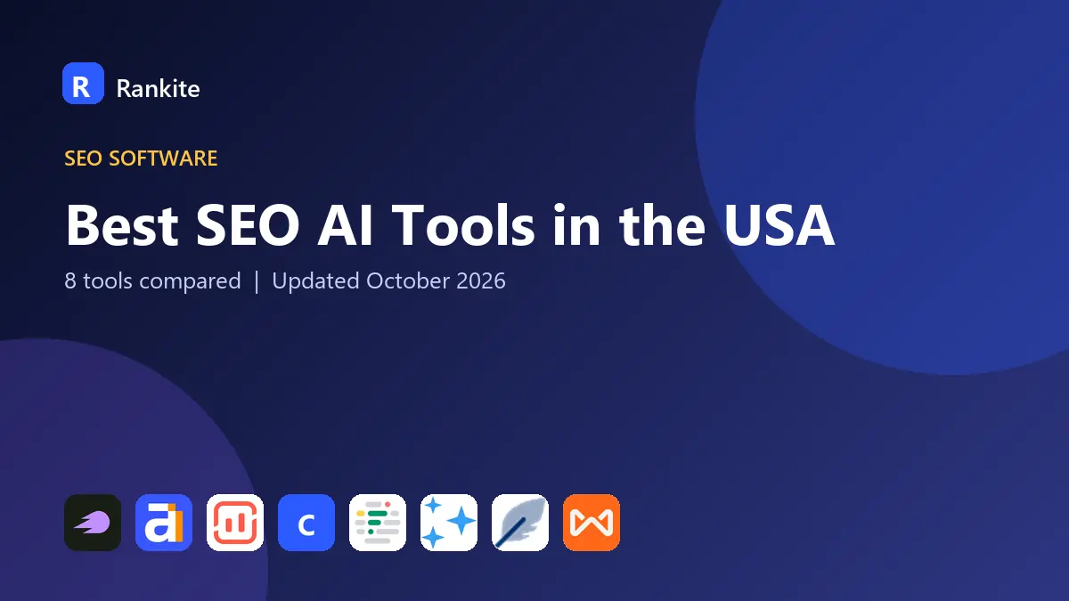 Best SEO AI Tools in the USA in 2026: 8 Tools Compared