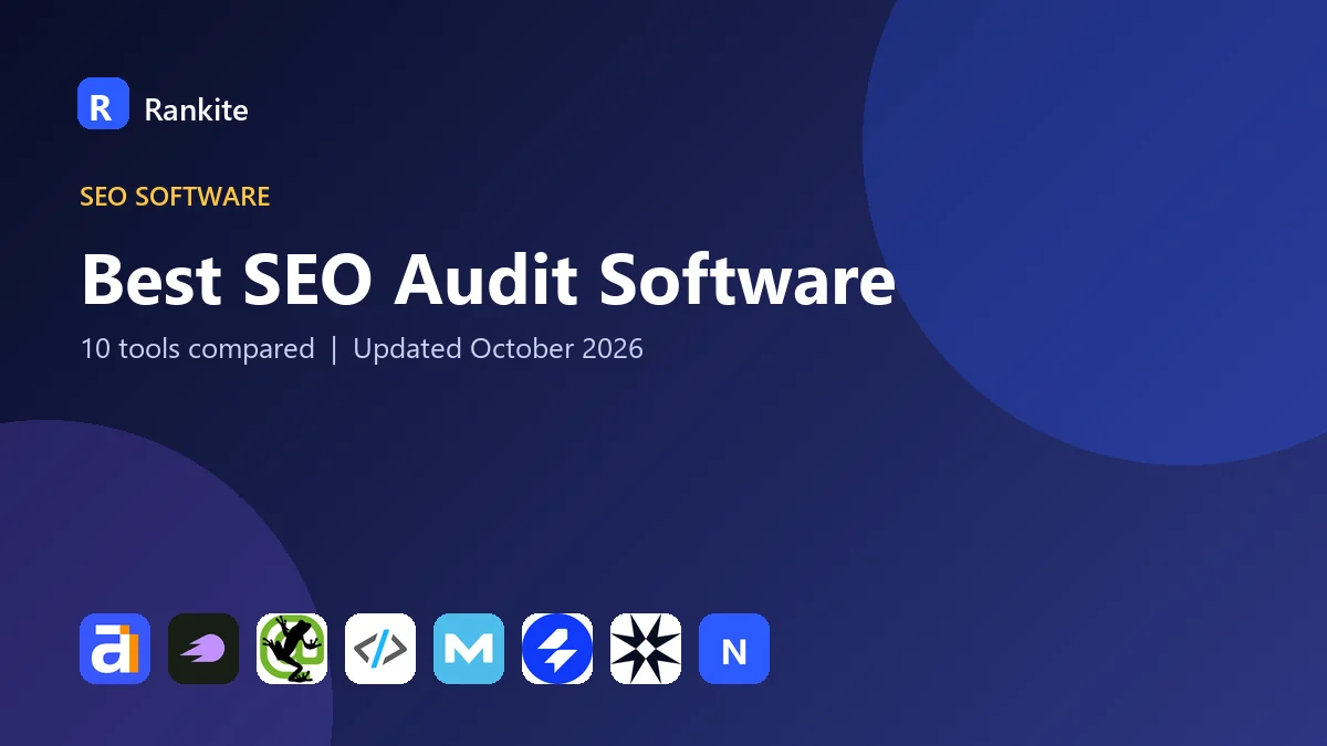 Best SEO Audit Software in 2026: 10 Tools Compared