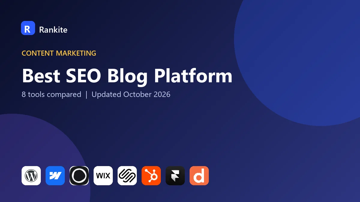 Best SEO Blog Platform: 8 Tools Compared