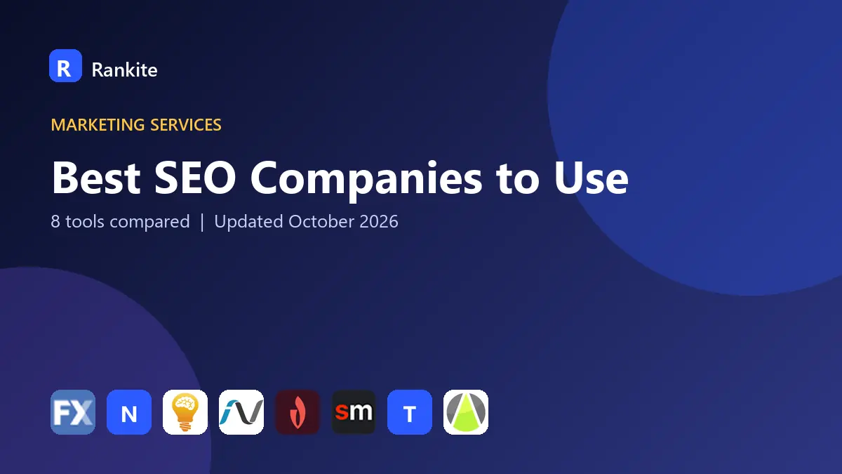 Best SEO Companies to Use in 2026: 8 Tools Compared