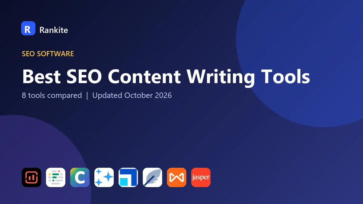 Best SEO Content Writing Tools in 2026: 8 Tools Compared