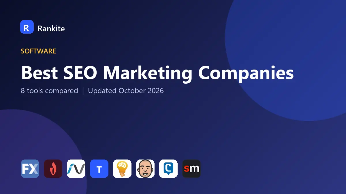 Best SEO Marketing Companies in 2026: 8 Companies Compared