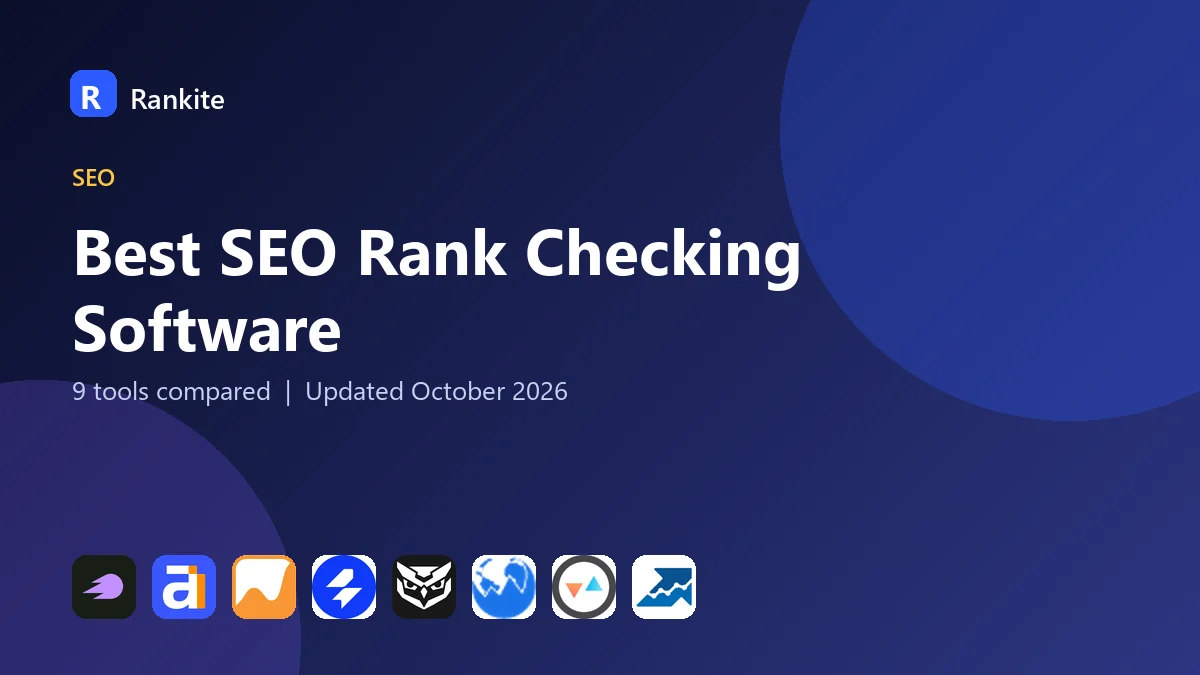 Best SEO Rank Checking Software in 2026: 9 Tools Compared
